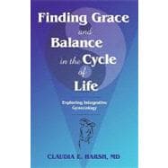 Finding Grace and Balance in the Cycle of Life