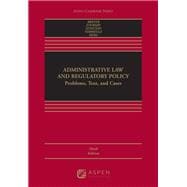 Administrative Law and Regulatory Policy Problems, Text, and Cases [Connected eBook with Study Center]