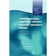 Child Protection, Domestic Violence and Parental Substance