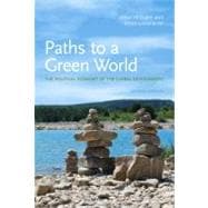 Paths to a Green World, second edition The Political Economy of the Global Environment