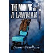 The Making Of A Lawman