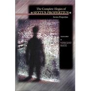 The Complete Elegies of Sextus Propertius,9780691115825