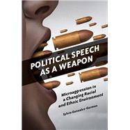 Political Speech As a Weapon
