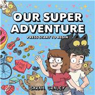 Our Super Adventure 1,9781620105825