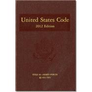 United States Code 2012: Title 10, Armed Forces, Section 1431-7921