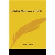 Golden Memories 1919