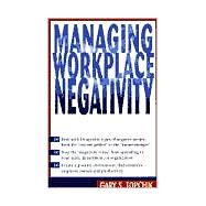 Managing Workplace Negativity