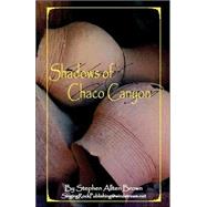 Shadows of Chaco Canyon