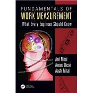 Fundamentals of Work Measurement: What Every Engineer Should Know