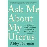 Ask Me About My Uterus