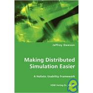 Making Distributed Simulation Easier - A Holistic Usability Framework