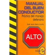 Manual Del Buen Conductor/ Good Driver Manual