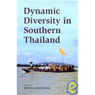 Dynamic Diversity in Southern Thailand