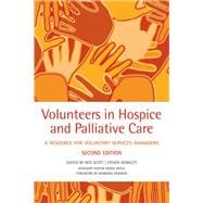 Volunteers in hospice and palliative care A resource for voluntary service managers
