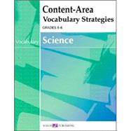 Content-area Vocabulary Strategies: Science Grades 5-6
