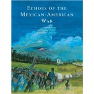 Echoes of the Mexican-American War