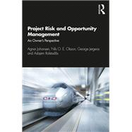 Project Risk and Opportunity Management: The Owner's Perspective