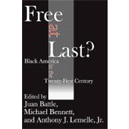 Free at Last?: Black America in the Twenty-first Century