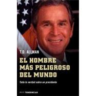 El Hombre Mas Peligroso Del Mundo / Rogeu State - America at War with the World