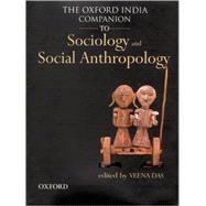 The Oxford India Companion to Sociology and Social Anthropology