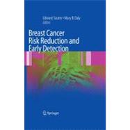 Breast Cancer Risk Reduction and Early Detection