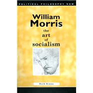 William Morris: The Art of Socialism