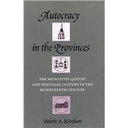 Autocracy in the Provinces