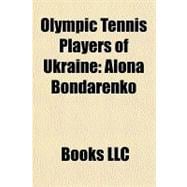 Olympic Tennis Players of Ukraine : Alona Bondarenko