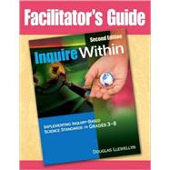 Facilitator's Guide to Inquire Within, Second Edition