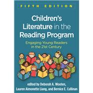 Children's Literature in the Reading Program Engaging Young Readers in the 21st Century