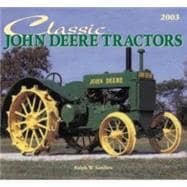 Classic John Deere Tractors 2003 Calendar