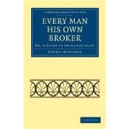 Every Man His Own Broker