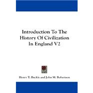 Introduction to the History of Civilization in England V2