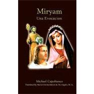 Miryam: Una Evocacion / an Evocation