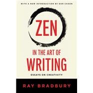 Zen in the Art of Writing Essays on Creativity