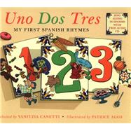 Uno Dos Tres My First Spanish Rhymes
