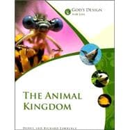 God's Design for Life: The Animal Kingdom