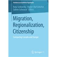 Migration - Regionalization - Citizenship