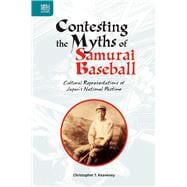 Contesting the Myths of Samurai Baseball