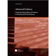 Advanced Evidence(American Casebook Series)