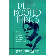 Deep-rooted Things