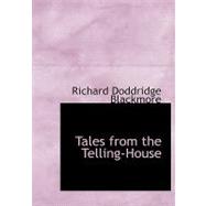 Tales from the Telling-house