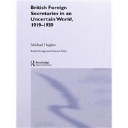 British Foreign Secretaries Since 1974