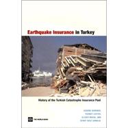 Earthquake Insurance in Turkey : History of the Turkish Catastrophe Insurance Pool