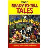 More Ready-To-Tell Tales from Around the World