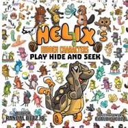 Helix's Hidden Characters Play Hide And Seek