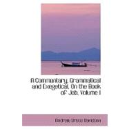 A Commentary, Grammatical and Exegetical, on the Book of Job