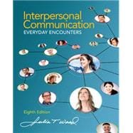 Interpersonal Communication Everyday Encounters