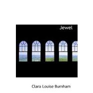 Jewel : A Chapter in Her Life