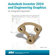 Autodesk Inventor 2024 and Engineering Graphics: An Integrated Approach